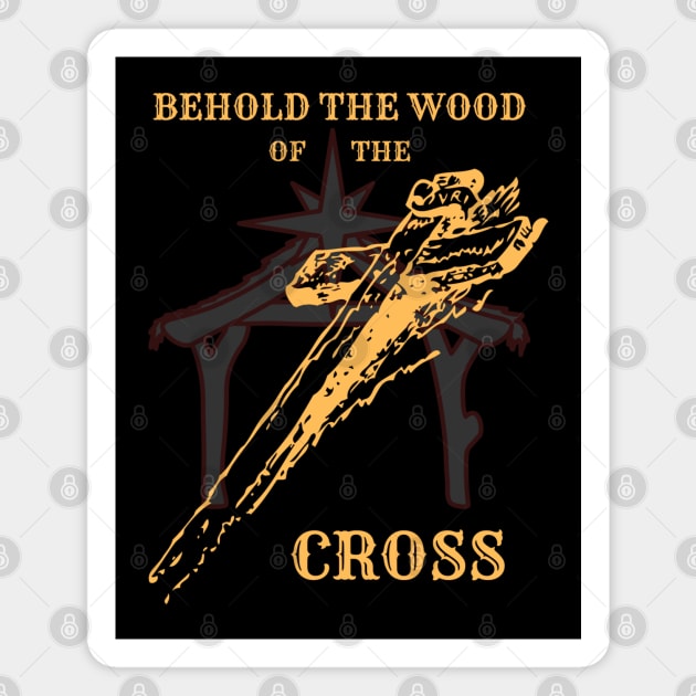 Behold The Wood Of The Cross Magnet by stadia-60-west